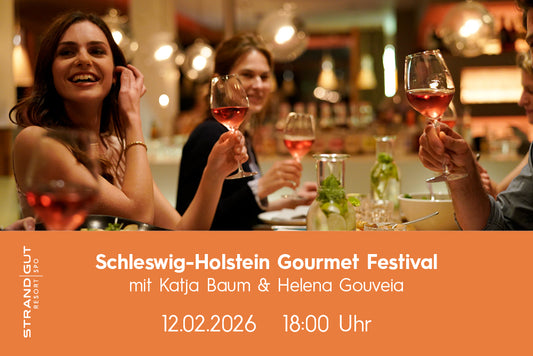 Schleswig-Holstein Gourmet Festival mit Katja Baum & Helena Gouveia (1. Abend)