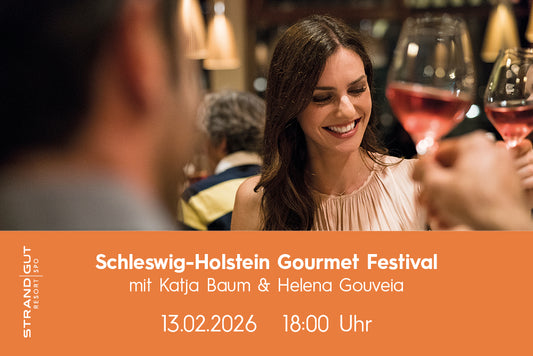 Schleswig-Holstein Gourmet Festival mit Katja Baum & Helena Gouveia (2. Abend)