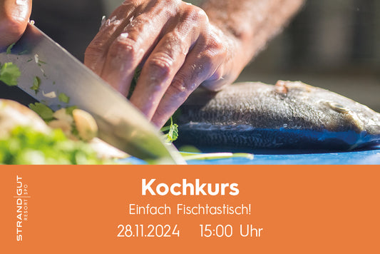 Kochkurs mit Markus Friederici: Einfach Fischtastisch!